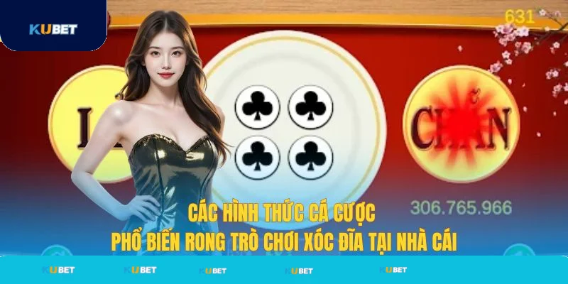 Đa dạng hình thức cược xóc đĩa online tại Kubet