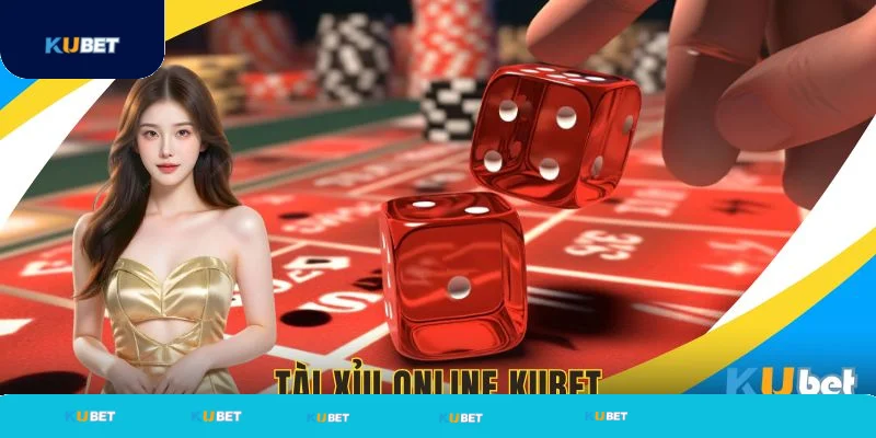 Tài xỉu online trò chơi truyền thống tại Kubet